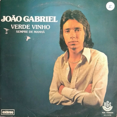 João Gabriel – Verde Vinho / Sempre De Manhã