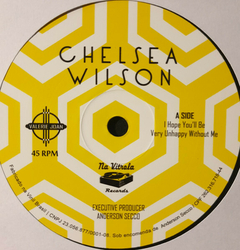 Chelsea Wilson ‎– I Hope You'll Be Very Unhappy Without Me - Promo Only Djs