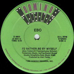 Ebo – I'd Rather Be By Myself