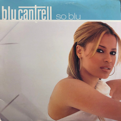 Blu Cantrell – So Blu