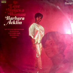 Barbara Acklin – Love Makes A Woman