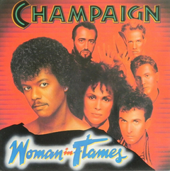 Champaign – Woman In Flames