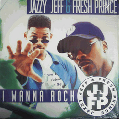 Jazzy Jeff & Fresh Prince – I Wanna Rock