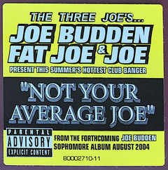 Joe Budden Feat. DJ Kayslay, Fat Joe And Joe – Not Your Average Joe na internet