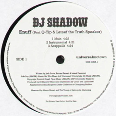 DJ Shadow Feat. Q-Tip & Lateef The Truth Speaker – Enuff