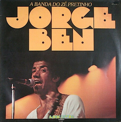 Jorge Ben ‎– A Banda Do Zé Pretinho