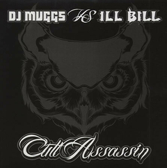 DJ Muggs vs Ill Bill – Cult Assassin