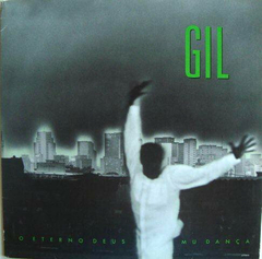 Gilberto Gil – O Eterno Deus Mu Dança