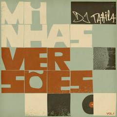 DJ Tahira ‎– Minhas Versões Vol.1