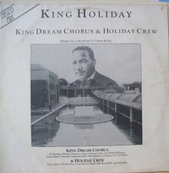 King Dream Chorus & Holiday Crew ‎– King Holiday