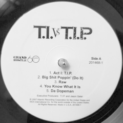 T.I. – T.I. Vs T.I.P. - Promo Only Djs