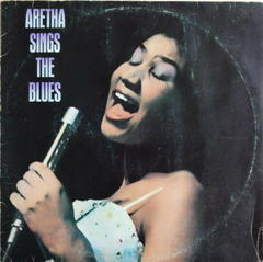 Aretha Franklin – Aretha Sings The Blues