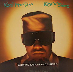 Kool Moe Dee Featuring KRS-One And Chuck D. – Rise 'N' Shine