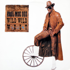 Kool Moe Dee - Wild Wild West