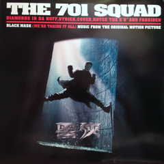 The 701 Squad – Black Mask (We're Taking It All)