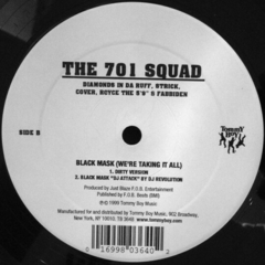 The 701 Squad – Black Mask (We're Taking It All) - Promo Only Djs