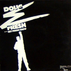 Doug E Fresh And The Get Fresh Crew – Keep Risin' To The Top / Guess Who?