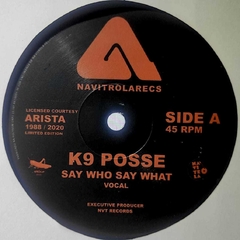 K-9 Posse ‎– Say Who Say What - comprar online