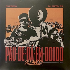 DJ Nato PK, Enézimo – Pau de Dá em Doido - 20 Anos