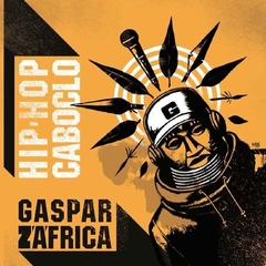 Gaspar Z'Africa Brasil – ´Hip-Hop Caboclo