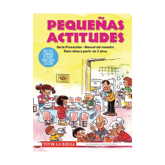 Serie Pre escolar - Pequeñas Actitudes