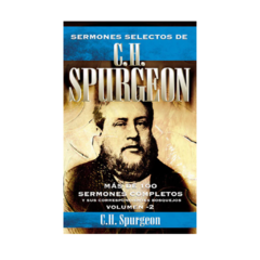 SERMONES SELECTOS VOLUMEN 2 - CHARLES SPURGEON