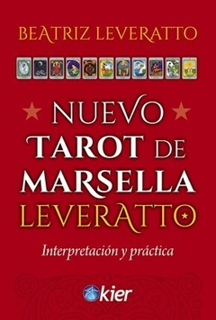 Nuevo Tarot de Marsella Leveratto - Interpretación y Práctica