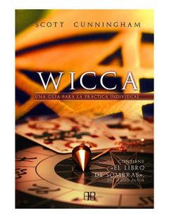 Wicca - Una guía para la práctica individual