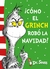 COMO EL GRINCH ROBO LA NAVIDAD!