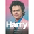 HARRY - LA BIOGRAFIA NO OFICIAL DE HARRY