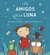 Los amigos de la luna - Lúdico Ediciones