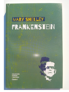 Mary Shelley Frankenstein o el Prometeo Moderno