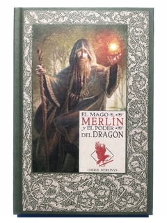 El mago Merlín y el poder del dragón Las crónicas de Excalibur