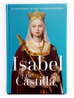 Isabel De Castilla Reinas y Rebeldes