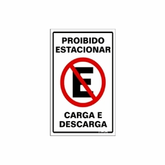 Placa sinalização 20x30cm poliestireno proibido estacionar carga/descarga Sinalize
