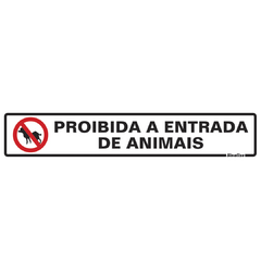 Placa Sinalize 05x25cm poliestireno proibida entrada de animais
