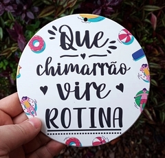 Vira Mate " Que Chimarrão Vire Rotina " n107 - comprar online