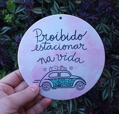 Vira Mate " Proibido estacionar na vida " n40