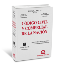 Tomo III. Obligaciones. Código Civil y Comercial Comentado (Encuadernado) - (Dirección: Oscar J. AMEAL)