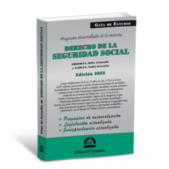 Guía de Estudio de Derecho de la Seguridad Social (Julio A. Grisolia-Nadia G. García) en internet