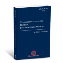 Temas Estructurales del Derecho Internacional Privado (Alfredo Soto) - comprar online