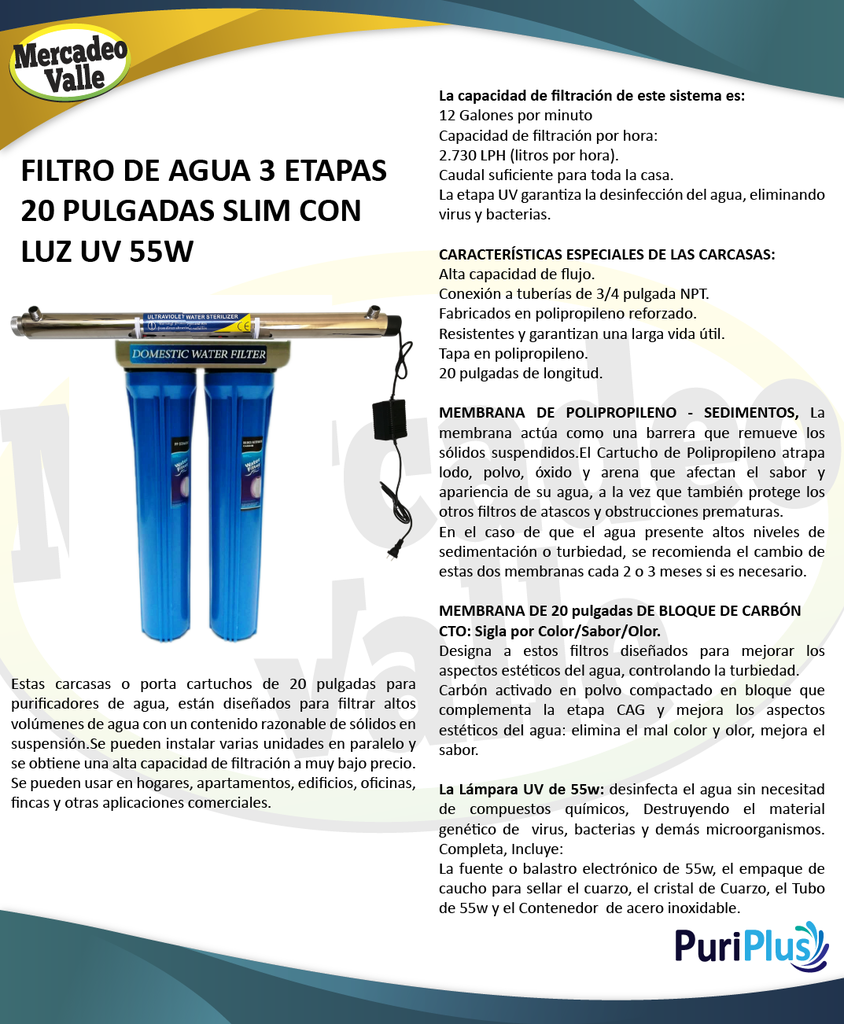 Filtro de agua 20 pulgadas slim 3 etapas luz uv 55w conexión 3/4 Azul  PuriPlus c -559-05-