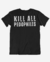 Camiseta Kill All Pedophiles - comprar online