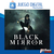 BLACK MIRROR - PS4 DIGITAL