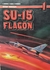 AJ Press Aircraft Monograph 1 Su-15 Flagon