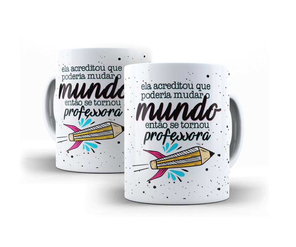 Você Tem o Poder de Mudar o Mundo Caneca Personalizada