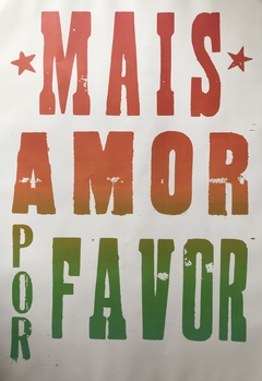 Mais Amor Por Favor 66x96