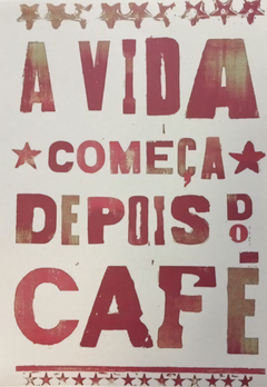 A Vida Começa Depois Do Café 30x42