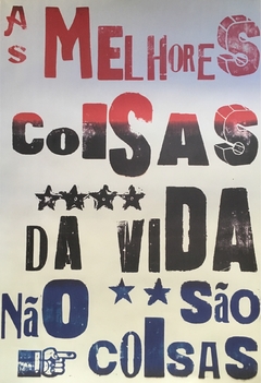 As Melhores Coisas Da Vida Não São Coisas 66x96