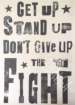 Get Up Stand Up Dont Give Up The Fight 50x70